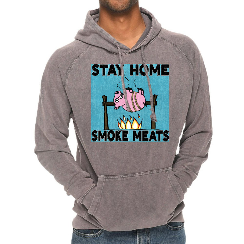 Stay Home Smoke Meats Blue Vintage Hoodie by strosesimonsf | Artistshot