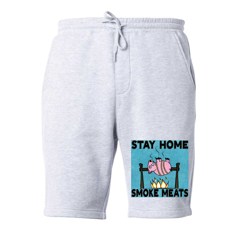 Stay Home Smoke Meats Blue Fleece Short by strosesimonsf | Artistshot