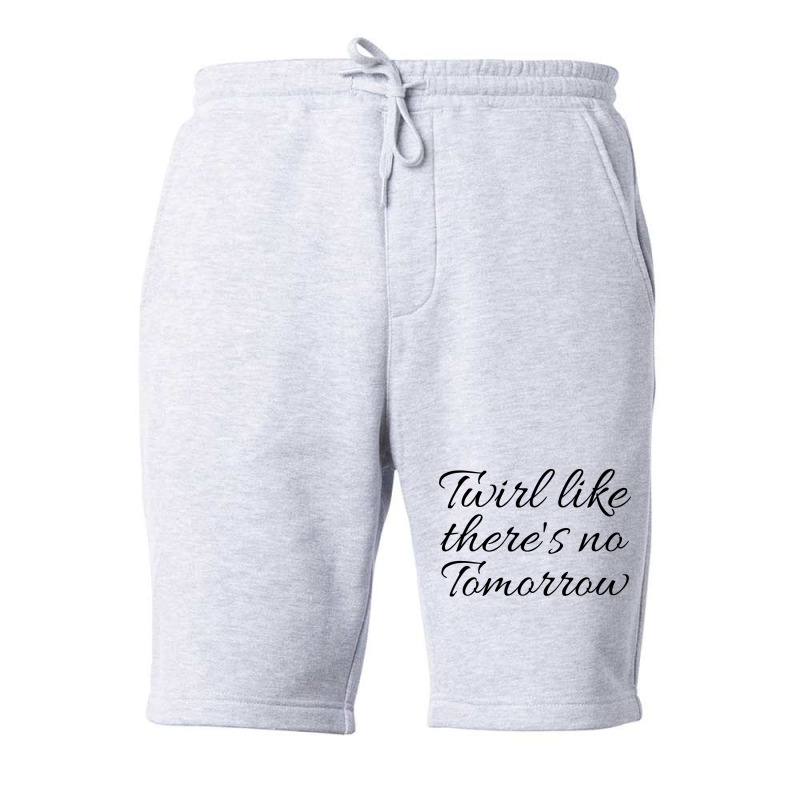 Twirl Like Theres No Tomorrow Trending Fleece Short by strosesimonsf | Artistshot