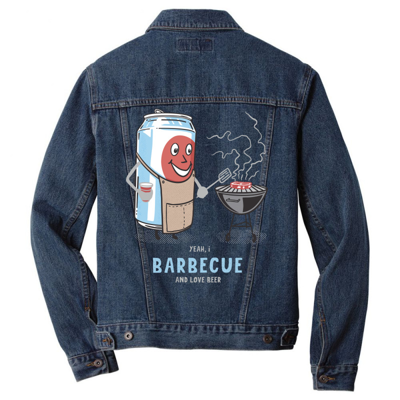 Yeah I Barbecue And Love Beer Cute Novelty Happy H Men Denim Jacket by strosesimonsf | Artistshot