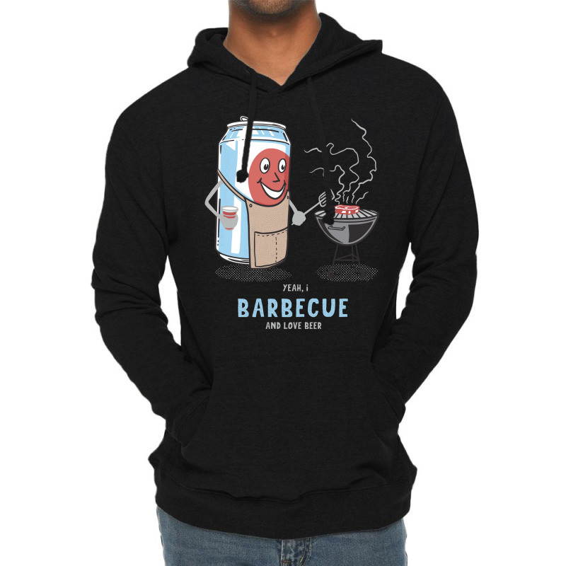 Yeah I Barbecue And Love Beer Cute Novelty Happy H Lightweight Hoodie by strosesimonsf | Artistshot