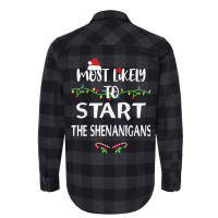 Most Likely To Start The Shenanigans Xmas Family M Flannel Shirt | Artistshot