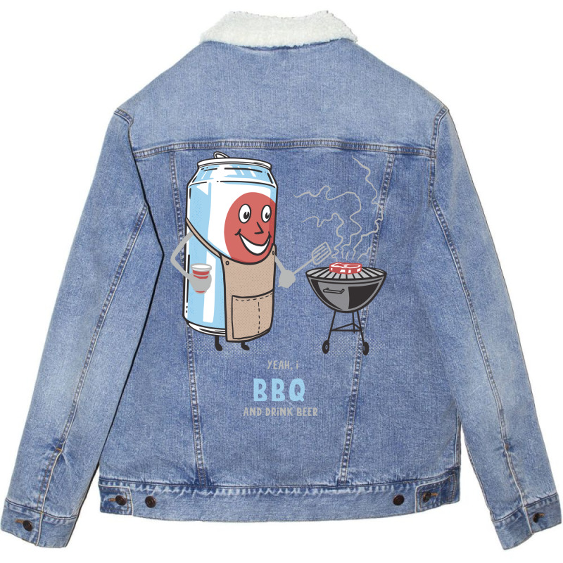 Yeah I Bbq And Drink Beer Cute Novelty Happy Humor Unisex Sherpa-Lined Denim Jacket by strosesimonsf | Artistshot