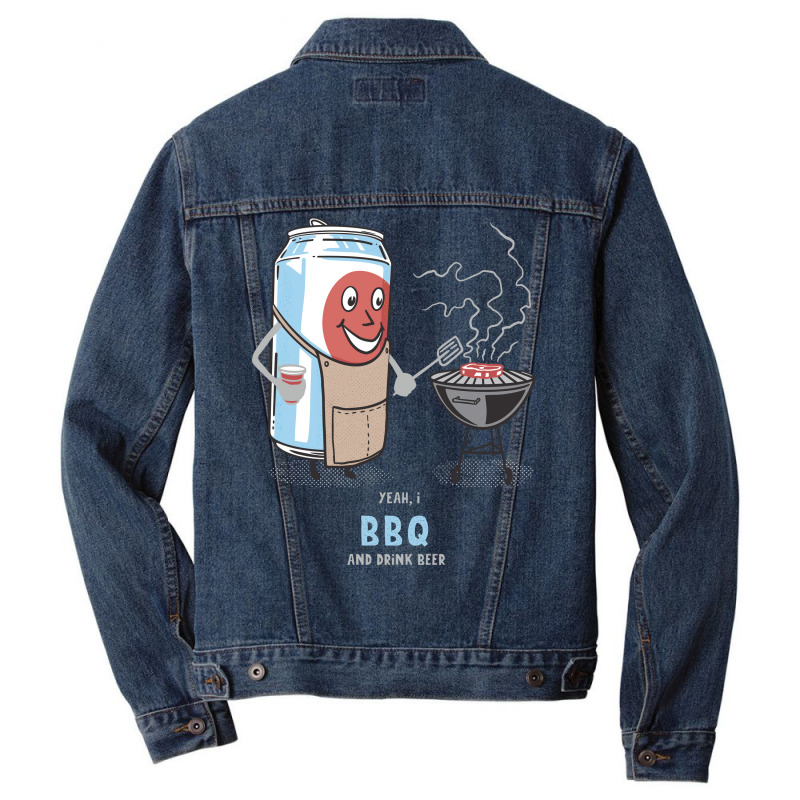 Yeah I Bbq And Drink Beer Cute Novelty Happy Humor Men Denim Jacket by strosesimonsf | Artistshot