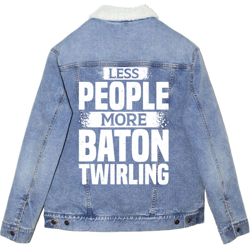 Less People More Baton Twirling Stars Unisex Sherpa-Lined Denim Jacket by strosesimonsf | Artistshot