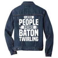 Less People More Baton Twirling Stars Men Denim Jacket | Artistshot