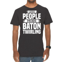 Less People More Baton Twirling Stars Vintage T-shirt | Artistshot