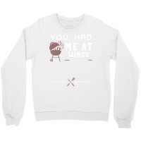 You Had Me At Wings Love Crewneck Sweatshirt | Artistshot