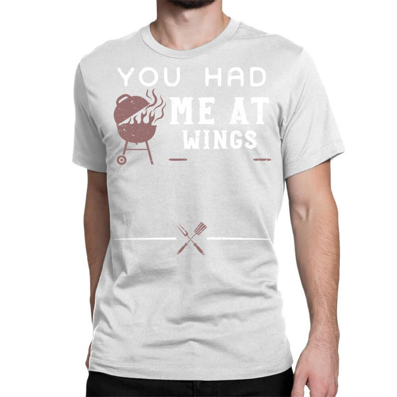 You Had Me At Wings Love Classic T-shirt by strosesimonsf | Artistshot