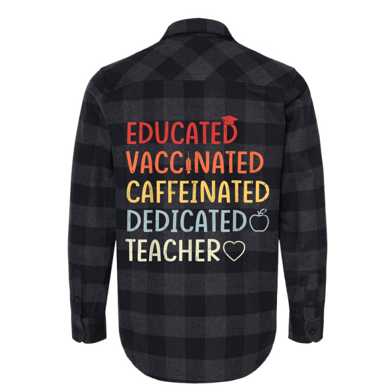 Educated Vaccinated Caffeinated Dedicated Teacher Flannel Shirt by wafaha | Artistshot