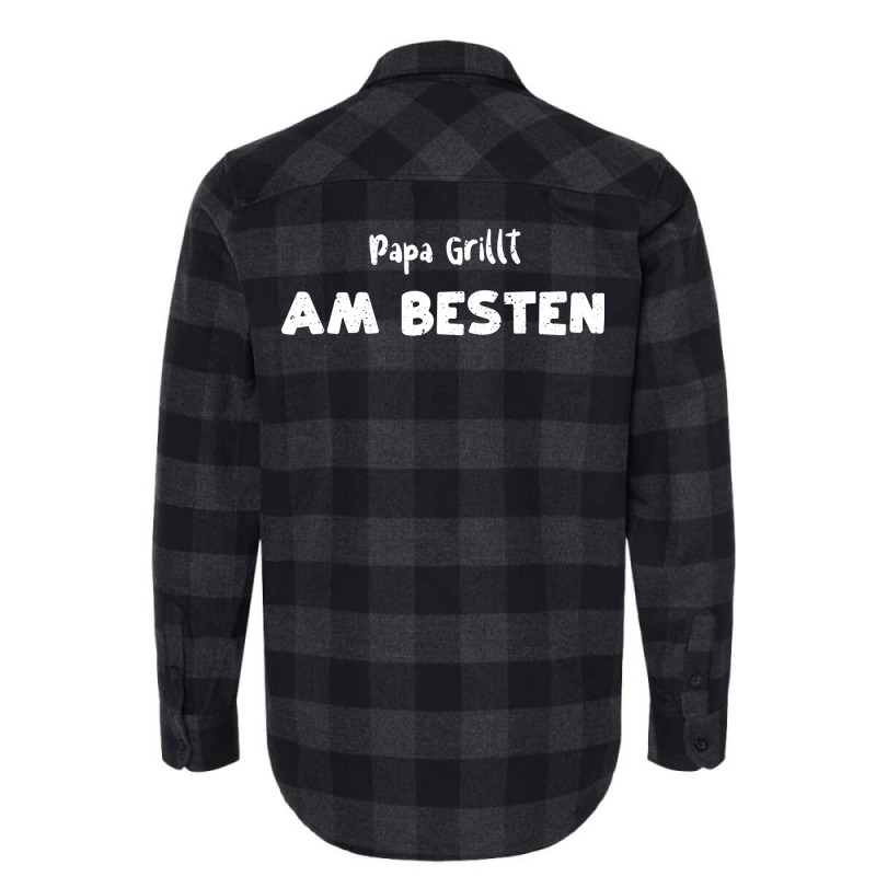 Papa Grillt Am Besten Humor Flannel Shirt by strosesimonsf | Artistshot