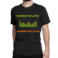 Music Is Life Music Is Love Equalizer Spectrum Ana Classic T-shirt | Artistshot