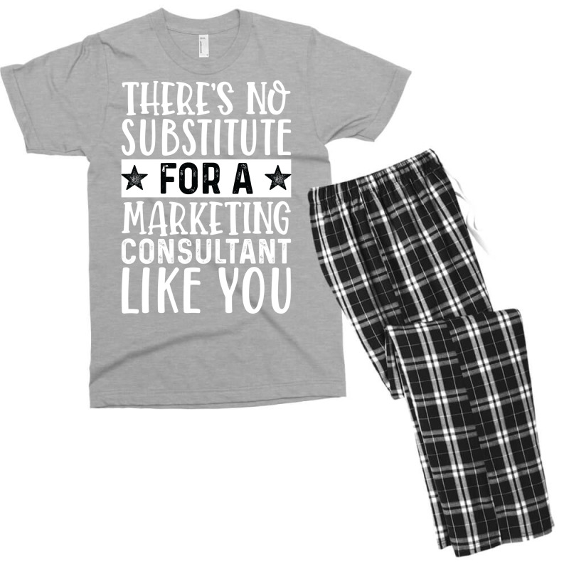 Theres No Substitue For A Marketing Consultant Lik Men's T-shirt Pajama Set by tarokbuldog5 | Artistshot