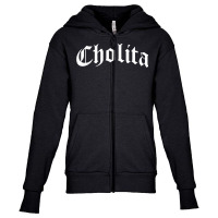 Cholita Chola Chicana Mexican American Pride Hispa Youth Zipper Hoodie | Artistshot