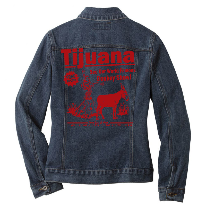 Funny Shirt   Tijuana Donkey Show Ladies Denim Jacket by linggburdenp | Artistshot