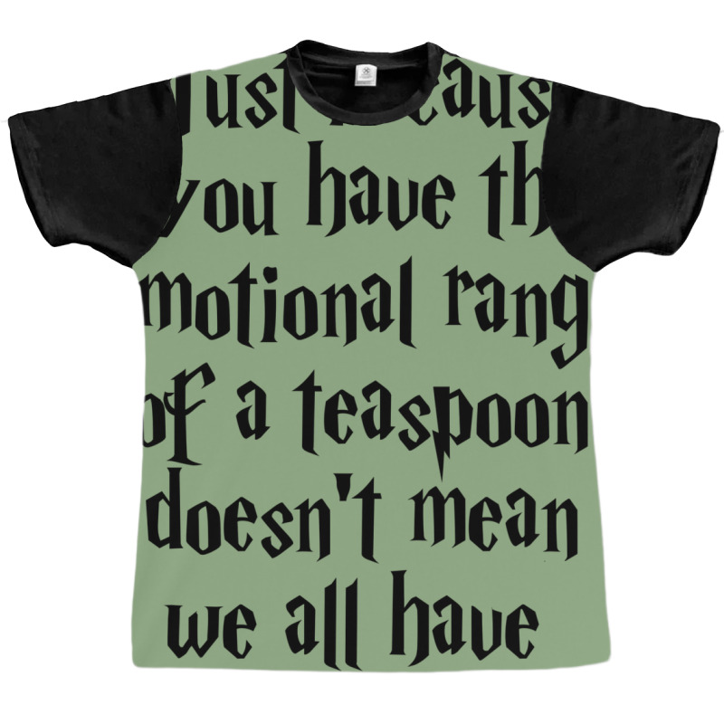 The Emotional Range Of A Teaspoon 55 Graphic T-shirt by russomongonn | Artistshot