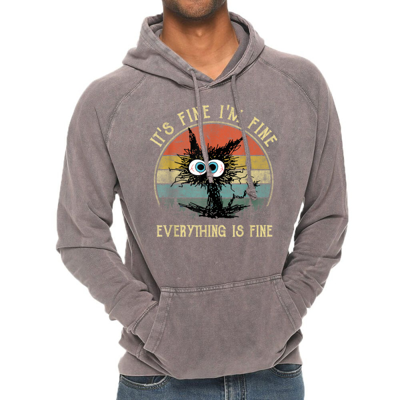 It's Fine I'm Fine Everything Is Fine Funny Black Vintage Hoodie | Artistshot