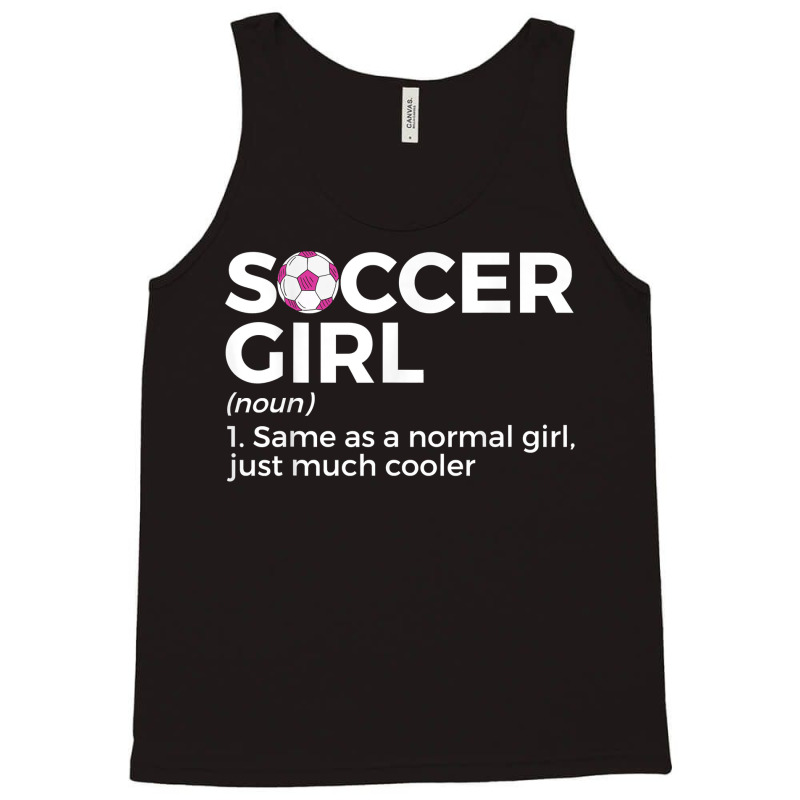 Soccer Girl Definition T Shirt Tank Top | Artistshot