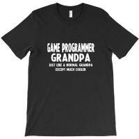 Gifts For Game Programmer's Grandpa 1 T-shirt | Artistshot