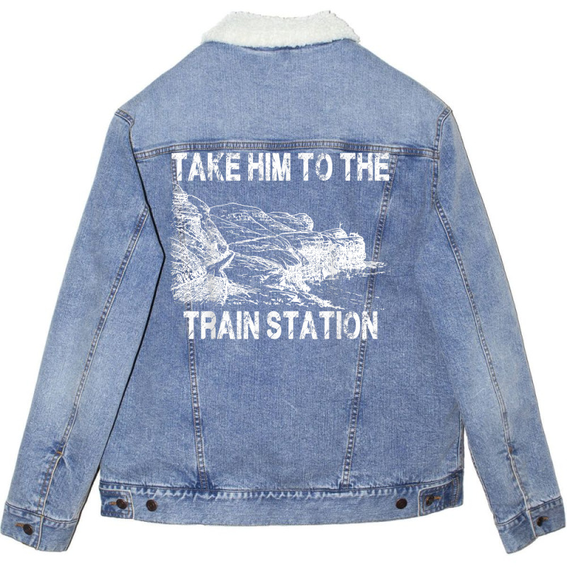 Take Him To The Train Station T Shirt Unisex Sherpa-Lined Denim Jacket by jendhe | Artistshot