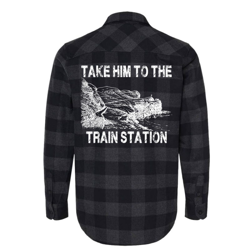 Take Him To The Train Station T Shirt Flannel Shirt by jendhe | Artistshot