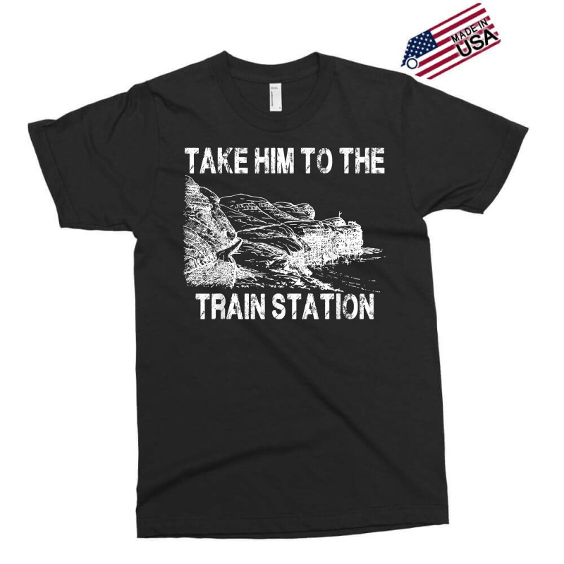 Take Him To The Train Station T Shirt Exclusive T-shirt by jendhe | Artistshot