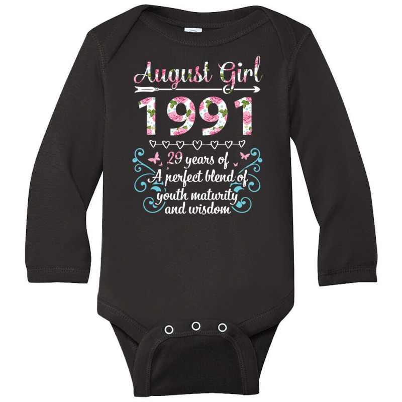 August Girl 1991 Happy Birthday 29 Years Of A Perf Long Sleeve Baby Bodysuit by DonoArt | Artistshot