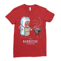 Yeah I Barbecue And Drink Beer Cute Novelty Happy Ladies Fitted T-shirt | Artistshot