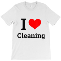 I Love Cleaning   Funny Cleaning Tank Top T-shirt | Artistshot