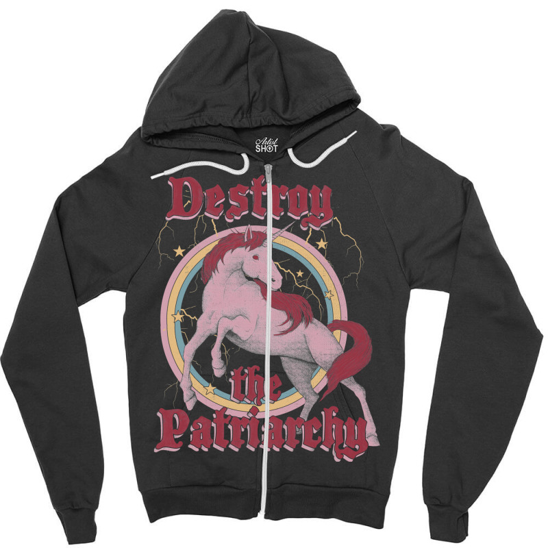 Destroy The Patriarchy Zipper Hoodie | Artistshot