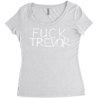 Fuck Trevor 1 Women's Triblend Scoop T-shirt | Artistshot