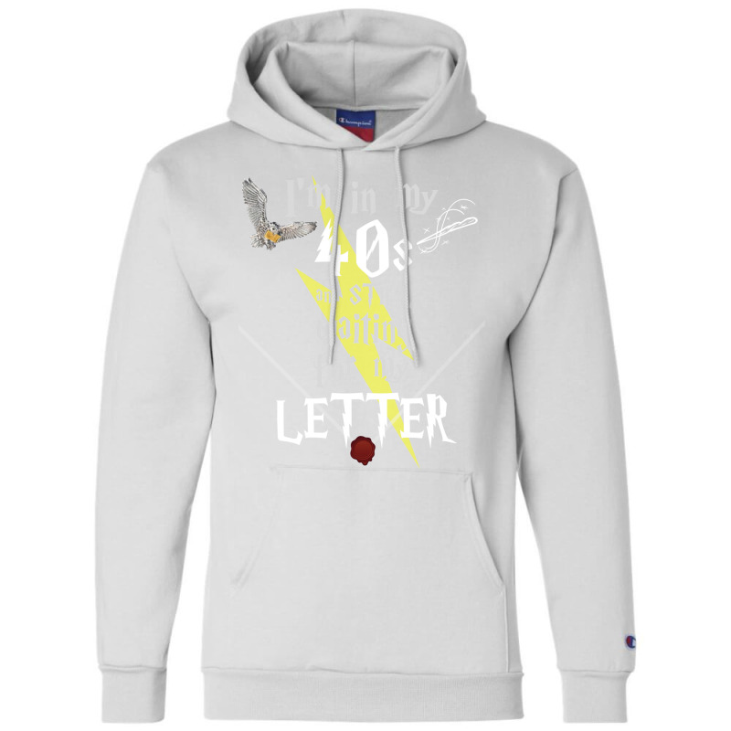 In My 40s Waiting For Magic   White Text 34 Champion Hoodie by koromaqazit | Artistshot