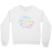 Running On Low Tire Pressure And Five Miles Till E Crewneck Sweatshirt | Artistshot