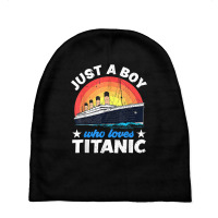 For Boys Who Just Love The Titanic T Shirt Baby Beanies | Artistshot