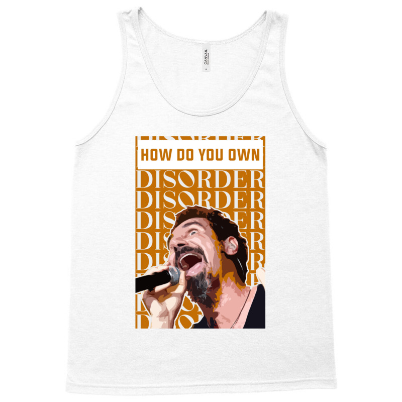 How Do You Own Disorder   1 Tank Top | Artistshot