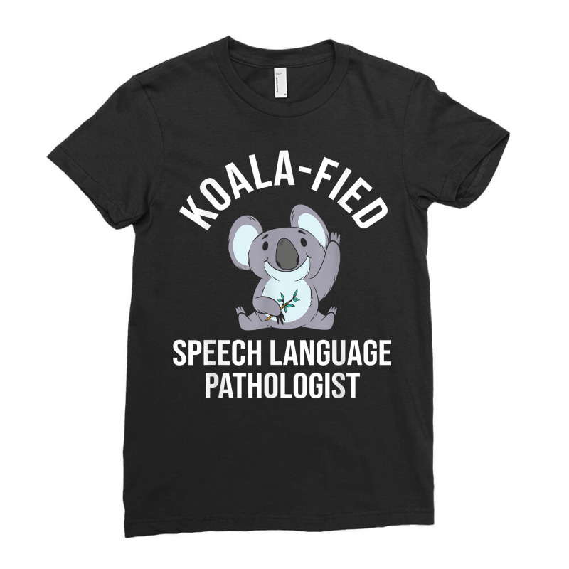 Koala Fied Speech Language Pathologist Speech Ther Ladies Fitted T-Shirt by peeteeh | Artistshot