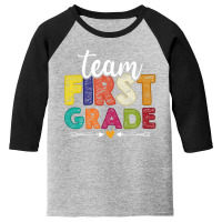 Team First Grade Teacher Students Back To School N Youth 3/4 Sleeve | Artistshot