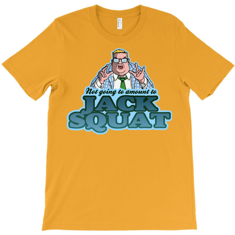 Jack Squat! T-shirt | Artistshot