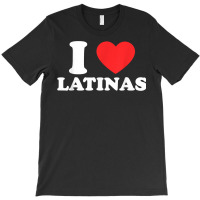 Mens I Love I Heart Latinas Tshirt Funny Red Heart T-shirt | Artistshot