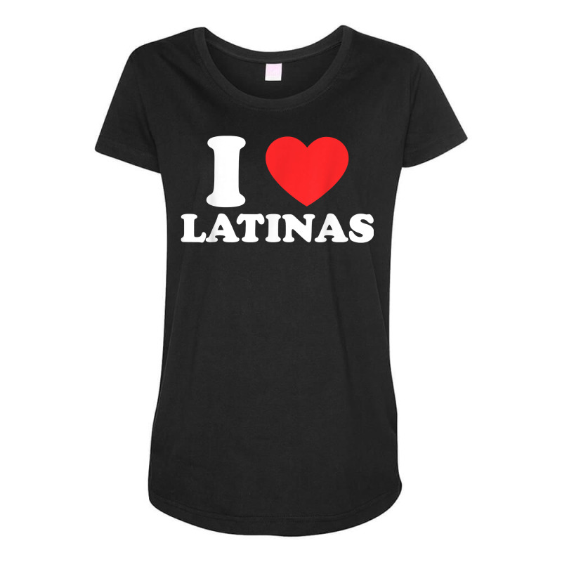 Mens I Love I Heart Latinas Tshirt Funny Red Heart Maternity Scoop Neck T-shirt by corindu | Artistshot