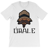 Orale Tee Mexican Slang Chicano Pride T Shirt T-shirt | Artistshot