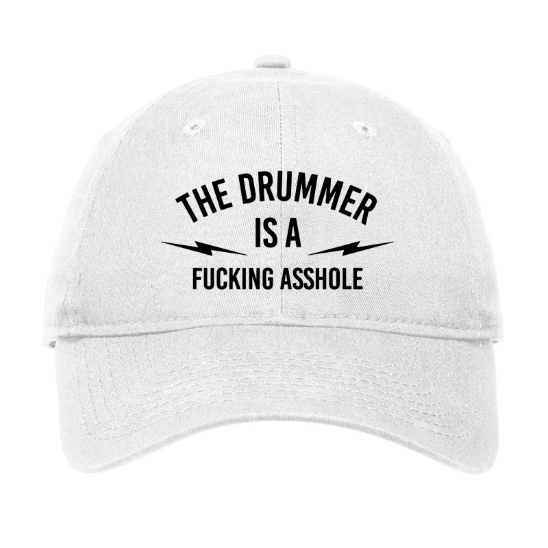 The Drummer Is A Fucking Asshole Adjustable Cap by Bakwan Art | Artistshot