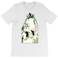 I Want My Two Dollars! T-shirt | Artistshot