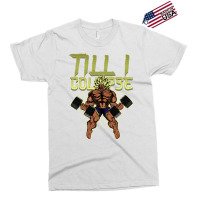 Till I Collapse Exclusive T-shirt | Artistshot