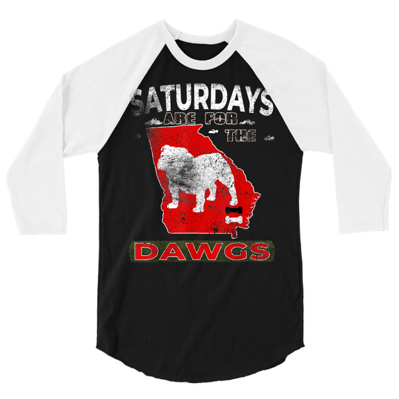 Saturdays Are For The Dawgs The Bulldog State Retr 3/4 Sleeve Shirt | Artistshot