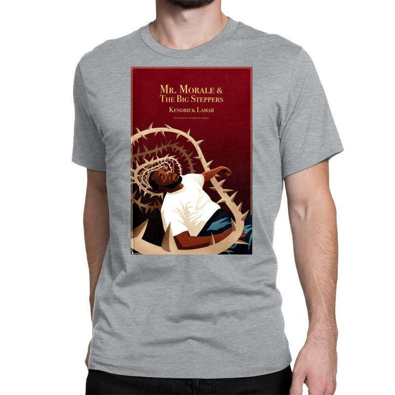 Mr Morale And The Big Steppers Classic T-shirt by lyailankafud | Artistshot