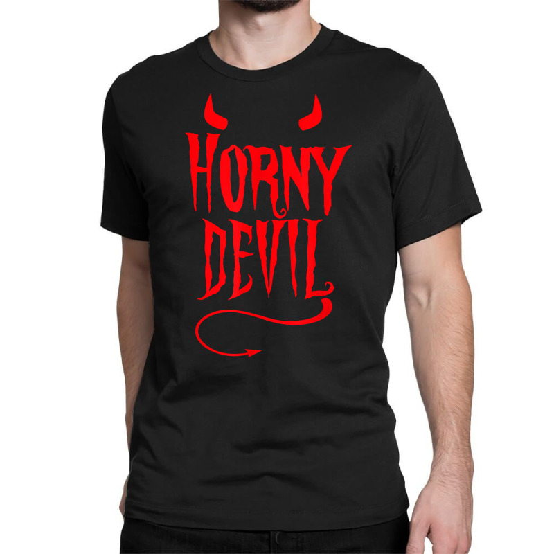 Horny Devil Sexy Sinner Horns Tail Adult Sinful Hu Classic T-shirt | Artistshot