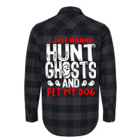 Ghost Hunter Paranormal Hunting Investigator Dog L Flannel Shirt | Artistshot