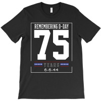 D-day 75th Anniversary June 6th, 1944 Wwii Memorial T-shirt | Artistshot