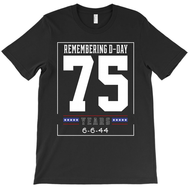 D-day 75th Anniversary June 6th, 1944 Wwii Memorial T-Shirt by Diogo Calheiros | Artistshot